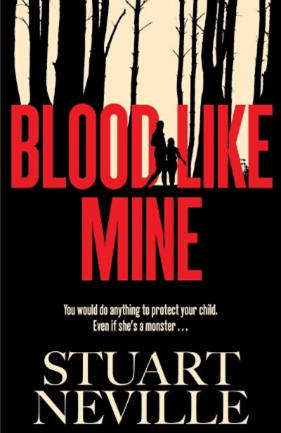 Blood Like Mine By Stuart Neville