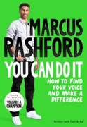 Book Cover Of You Can Do It, How To Find Your Voice And Make A Difference By Marcus Rashford