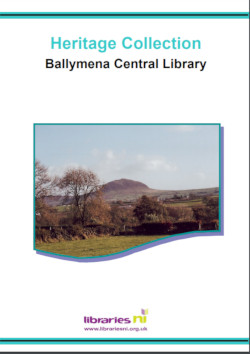 Ballymena Central Library Heritage Collection leaflet