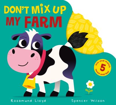 Book cover image of Don't Mix Up My Farm By Rosamund Lloyd and Spencer Wilson
