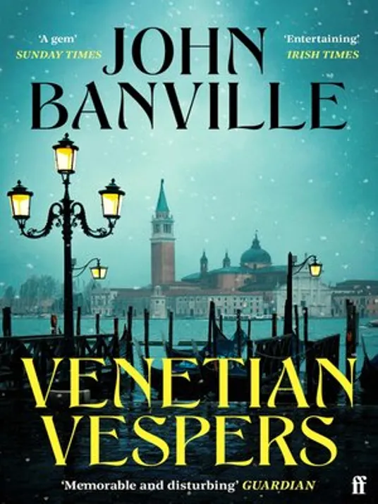 2026 10 05 EBOTW Venetian Vespers By John Banville