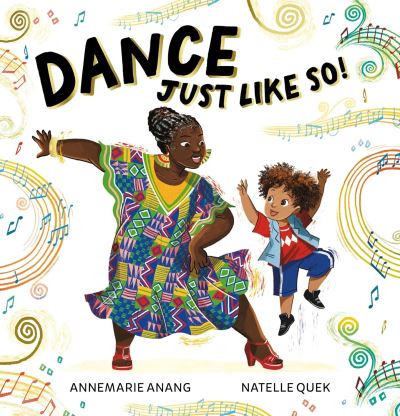 Dance Just Like So By Annemarie Anang And Natelle Quek