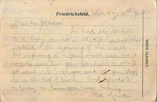 ORO 010. Postcard from O'Rourke to Goldsbrough 28 April 1918. Friedrichsfeld, Wesel, Germany. Wounded and captured. Page one of two. 