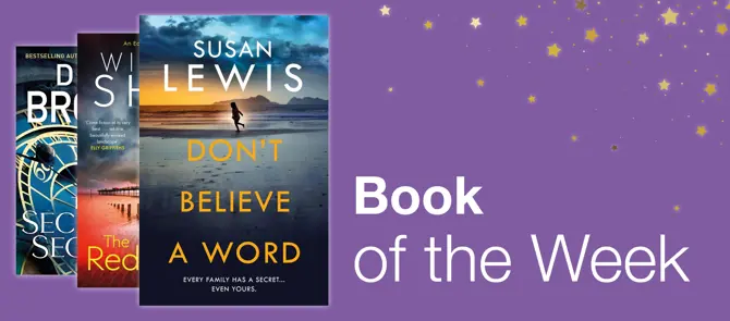 Book of the Week which is Don't Believe A Word by Susan Lewis