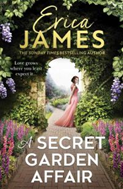 A Secret Garden Affair By Erica James