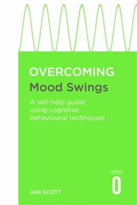 Overcoming Mood Swings by Jan Scott