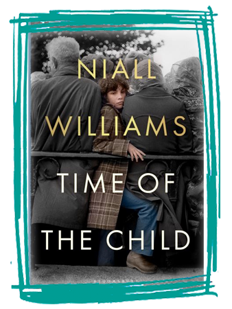 Book cover image of Time Of The Child By Niall Williams