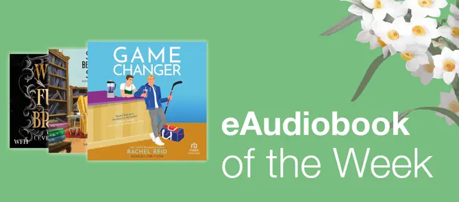 eAudiobook of the Week is Game Changer by Rachel Reid