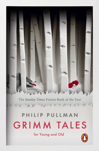 Grimm Tales: for young and old in a new English version by Philip Pullman