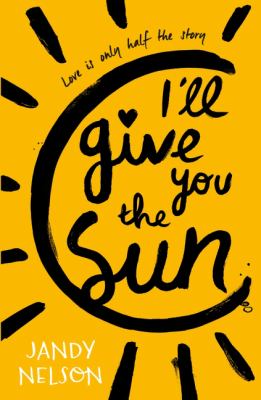 Give You The Sun by Jandy Nelson