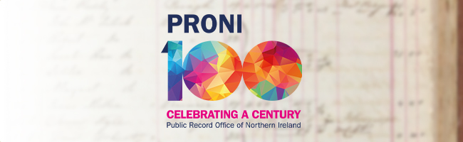 PRONI 100 Celebrating A Century, Public Record Office of Northern Ireland