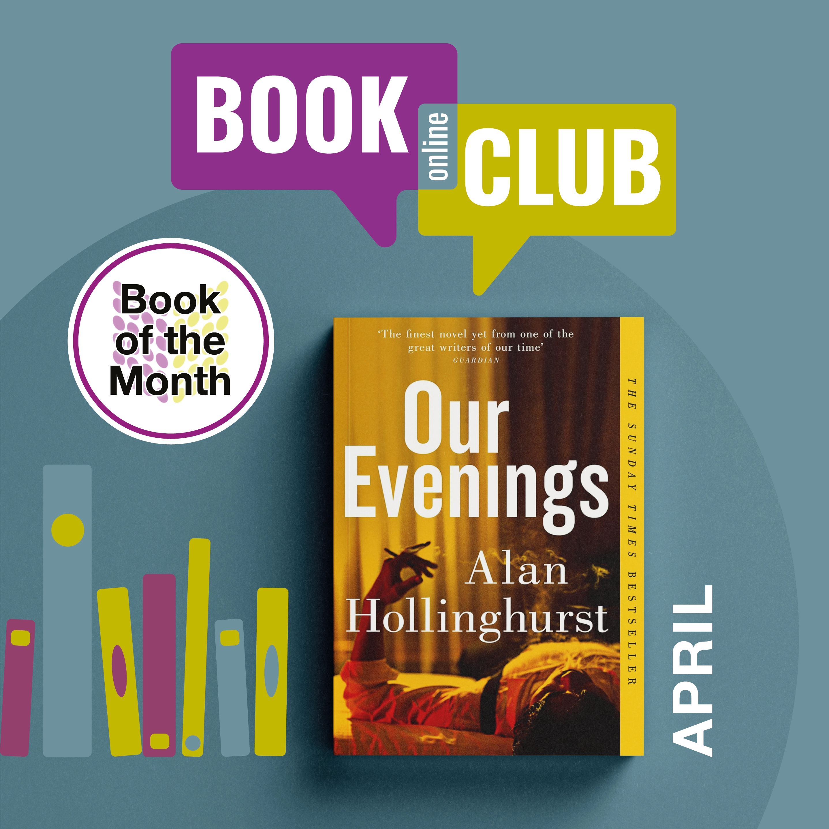 Book of the Month for April 2026 is Our Evenings by Alan Hollinghurst