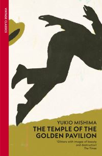 The Temple of the Golden Pavilion by Yukio Mishima