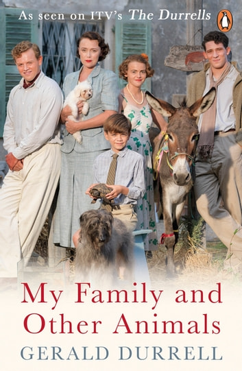 My Family and Other Animals by Gerald Durrell