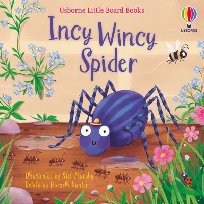 Book cover image of Incy Wincy Spider Retold By Russell Punter Illustrated By Stef Murphy