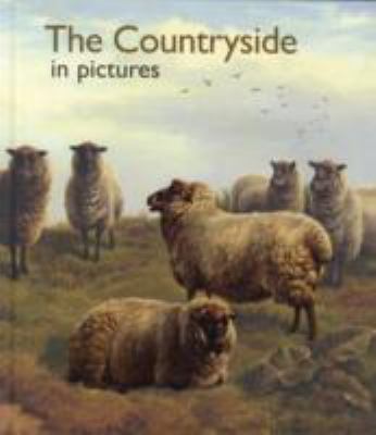 The Countryside in Pictures by Helen J. Bate
